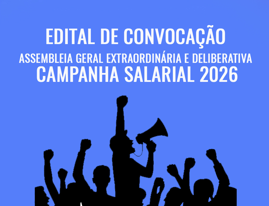 Edital de Convocação – Assembleia Geral Extraordinária e Deliberativa – Campanha Salarial 2026