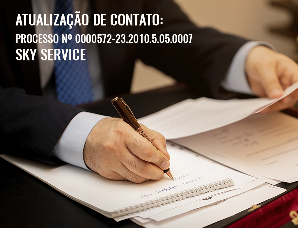 Atualização de Contato: Processo nº 0000572-23.2010.5.05.0007 – SKY SERVICE  